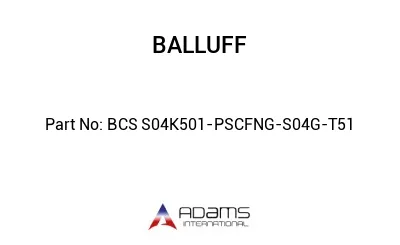 BCS S04K501-PSCFNG-S04G-T51									