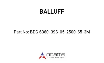 BDG 6360-39S-05-2500-65-3M									
