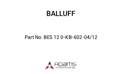 BES 12	0-KB-602-04/12								