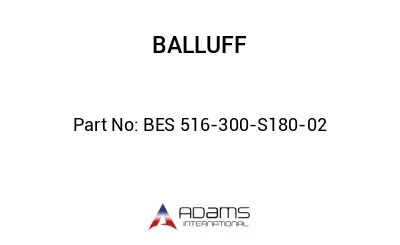 BES 516-300-S180-02
