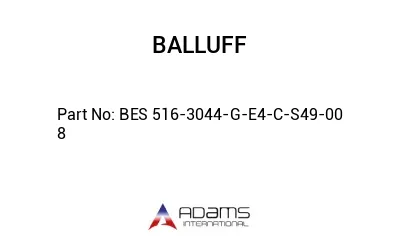 BES 516-3044-G-E4-C-S49-00	8								