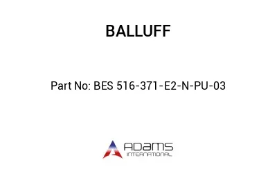 BES 516-371-E2-N-PU-03									