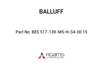 BES 517-139-M5-H-S4-00	15								