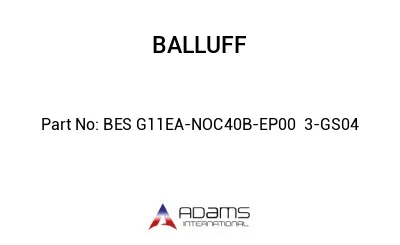 BES G11EA-NOC40B-EP00	3-GS04								