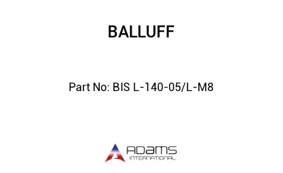BIS L-140-05/L-M8									