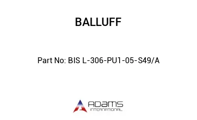 BIS L-306-PU1-05-S49/A									