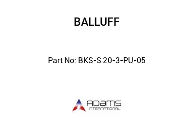 BKS-S 20-3-PU-05									