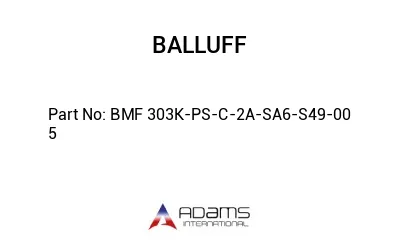 BMF 303K-PS-C-2A-SA6-S49-00	5								