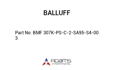 BMF 307K-PS-C-2-SA95-S4-00	3								