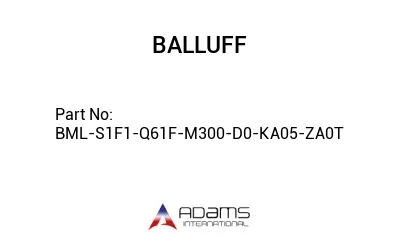 BML-S1F1-Q61F-M300-D0-KA05-ZA0T									