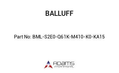 BML-S2E0-Q61K-M410-K0-KA15									