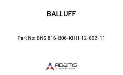 BNS 816-B06-KHH-12-602-11									