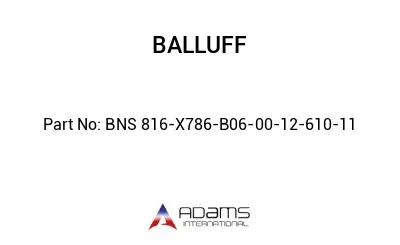 BNS 816-X786-B06-00-12-610-11									