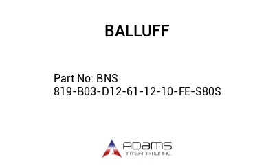 BNS 819-B03-D12-61-12-10-FE-S80S