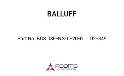 BOS 08E-NS-LE20-0	02-S49								